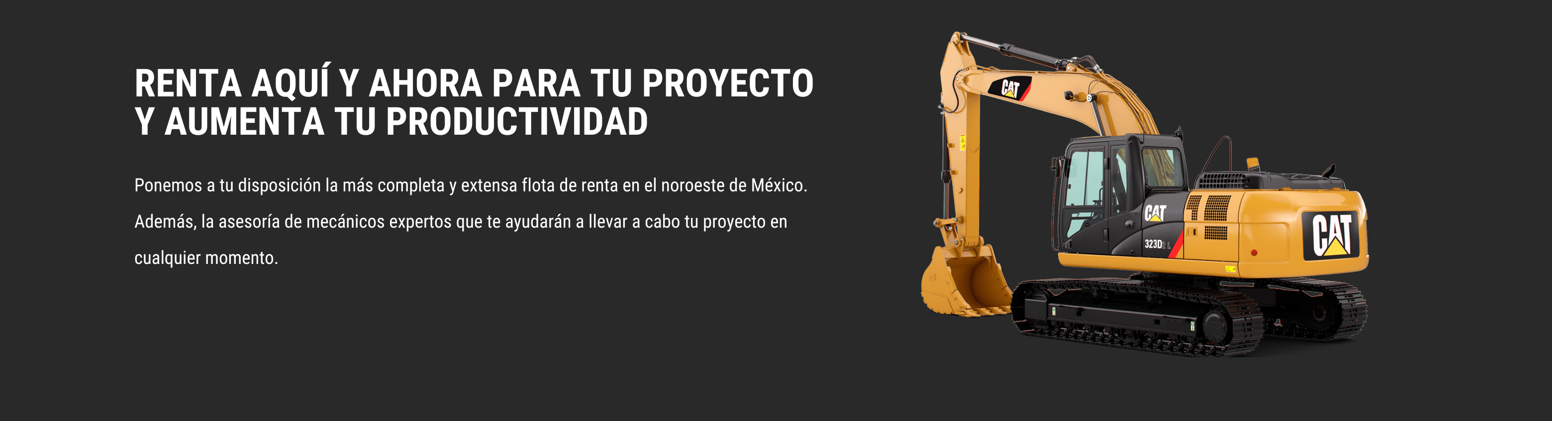 Banner sobre un tractor con texto que dice Renta
            Aqui y ahora para tu proyecto y aumenta tu productividad